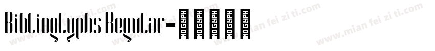 Biblioglyphs Regular字体转换